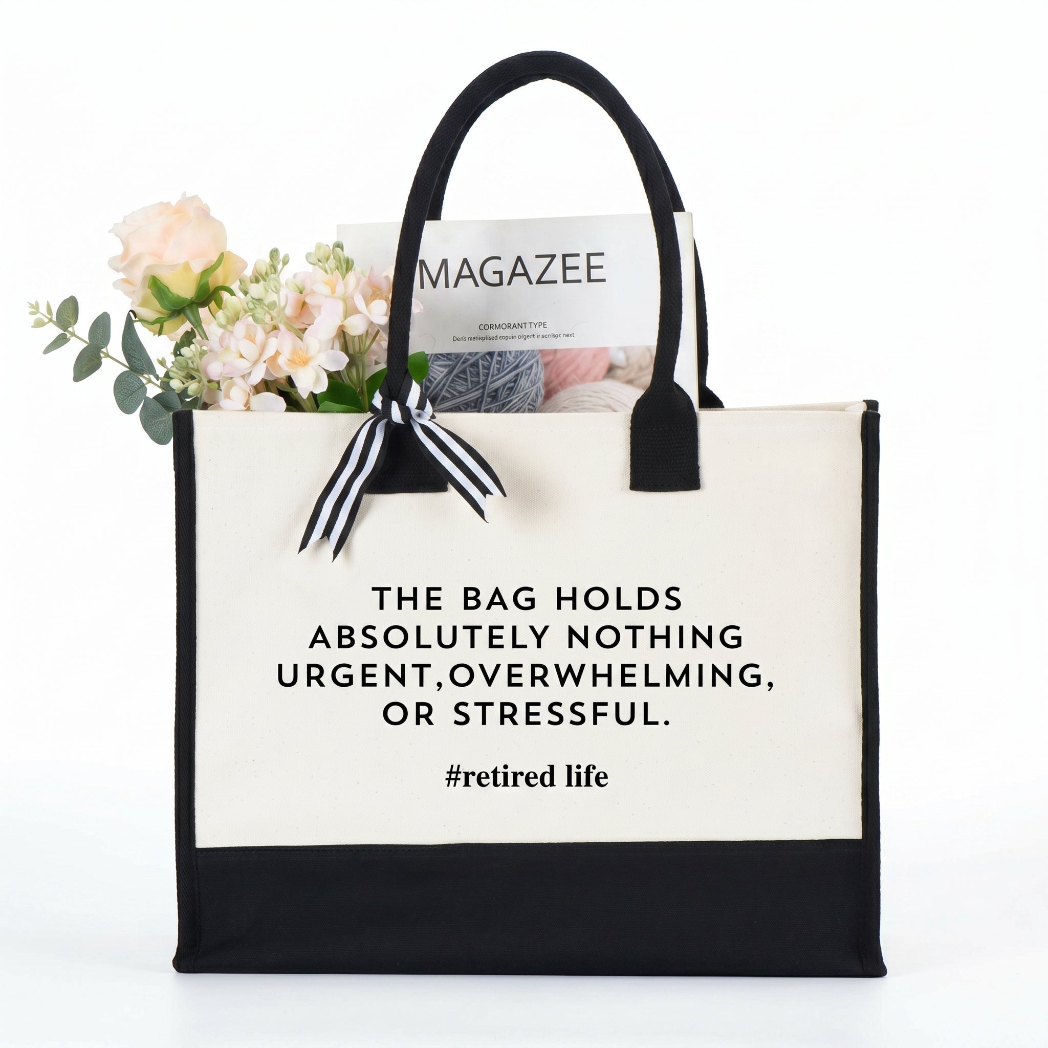 RodyThread Funny Retired Life Cornered Tote Bag For Women Preppy Minimalist Black And White Canvas Retirement Gift The Bag Holds Absolutely Nothing Urgent Overwhelming Or Stressful Novelty Coworker Farewell Present Summer Vacation Beach Tote
