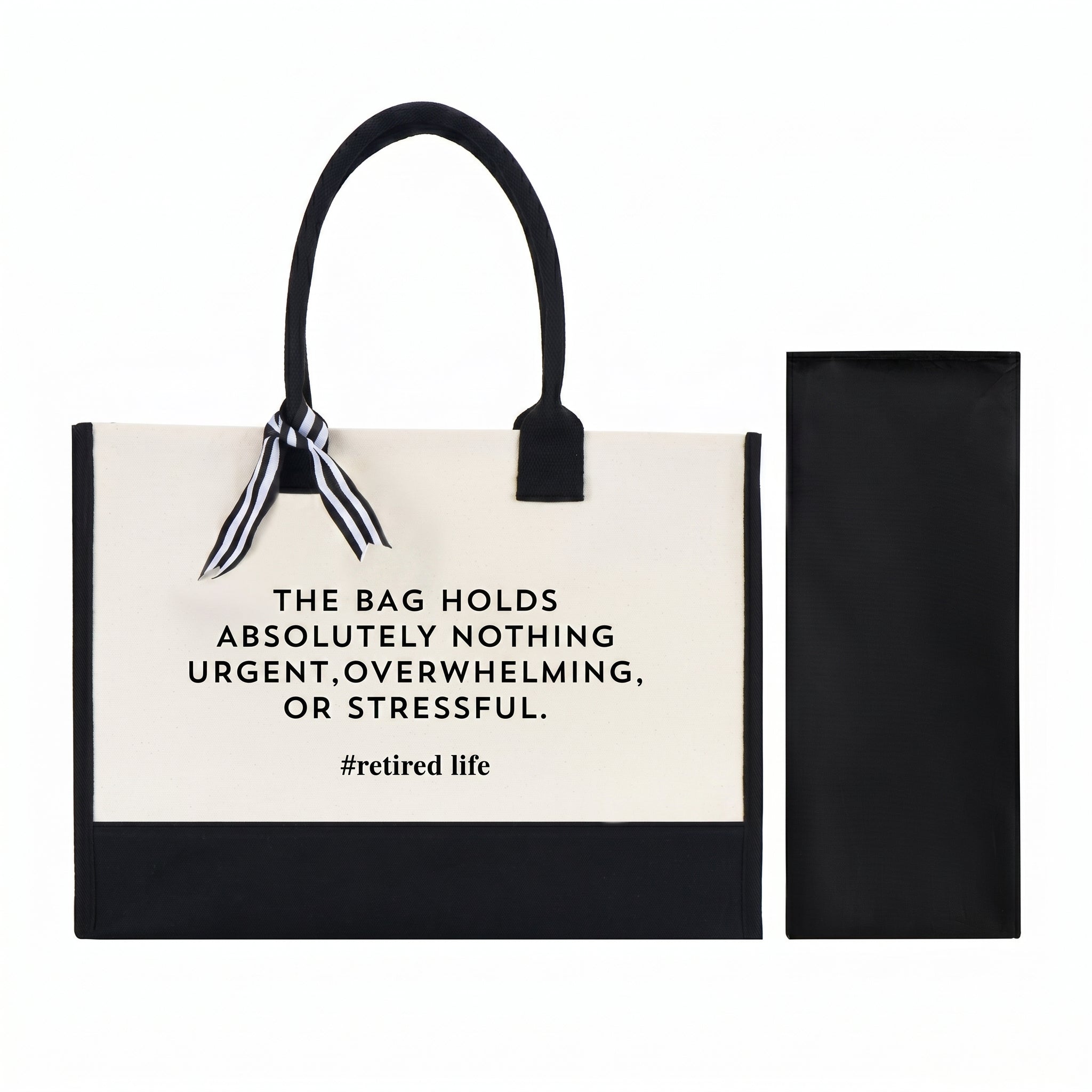 RodyThread Funny Retired Life Cornered Tote Bag For Women Preppy Minimalist Black And White Canvas Retirement Gift The Bag Holds Absolutely Nothing Urgent Overwhelming Or Stressful Novelty Coworker Farewell Present Summer Vacation Beach Tote