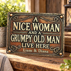 A Nice Woman And A Grumpy Old Man Live Here Sign Funny Couple Vintage Metal Plaque Rustic Home Decor