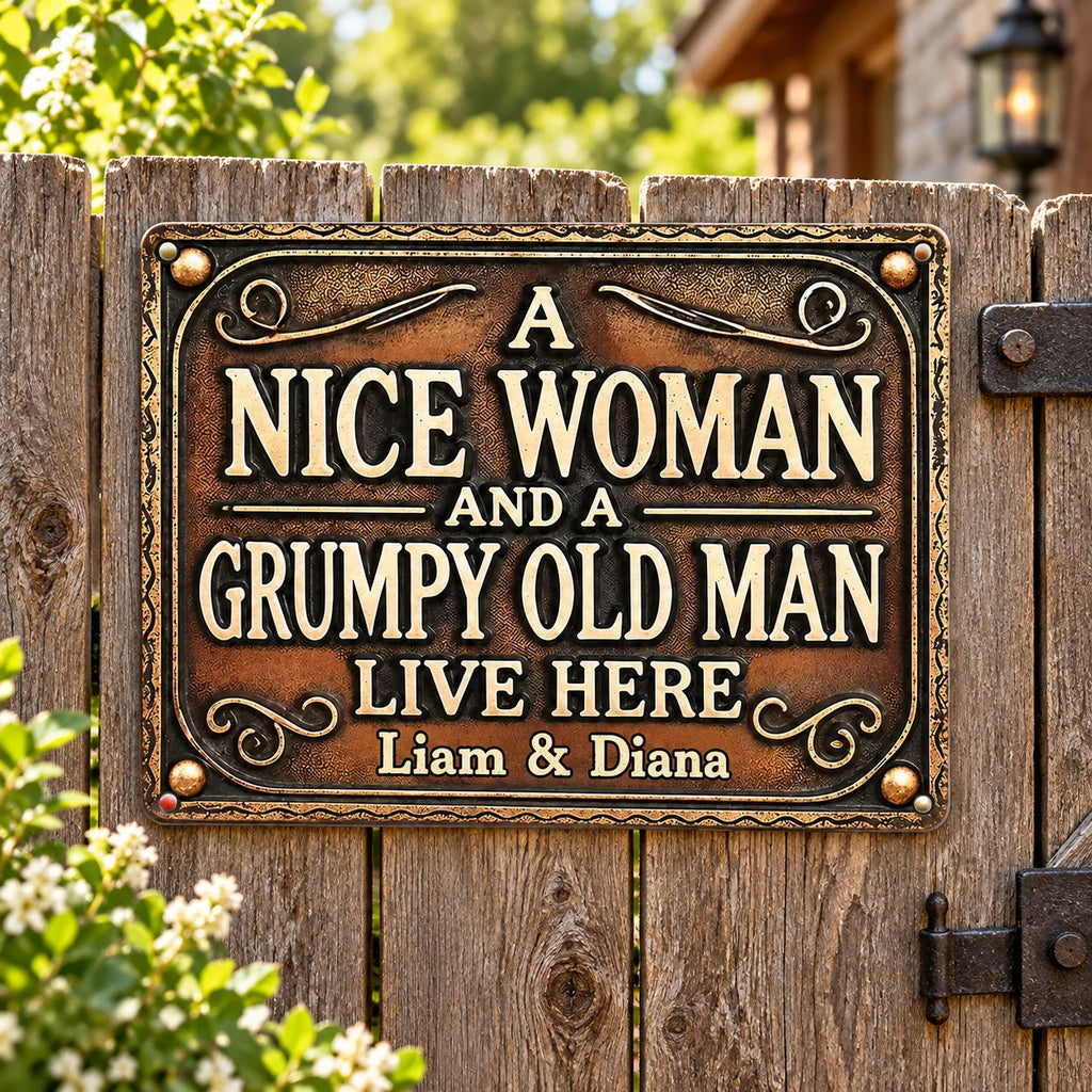 A Nice Woman And A Grumpy Old Man Live Here Sign Funny Couple Vintage Metal Plaque Rustic Home Decor