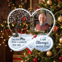 Customer in Los Angeles wearing Although You Cannot See Me I Am Always With You Ornament, Personalized Memorial Christmas Keepsake w