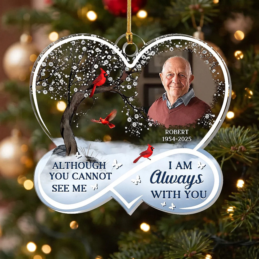 Close-up of Although You Cannot See Me I Am Always With You Ornament, Personalized Memorial Christmas Keepsake w