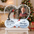 Although You Cannot See Me I Am Always With You Ornament, Personalized Memorial Christmas Keepsake w