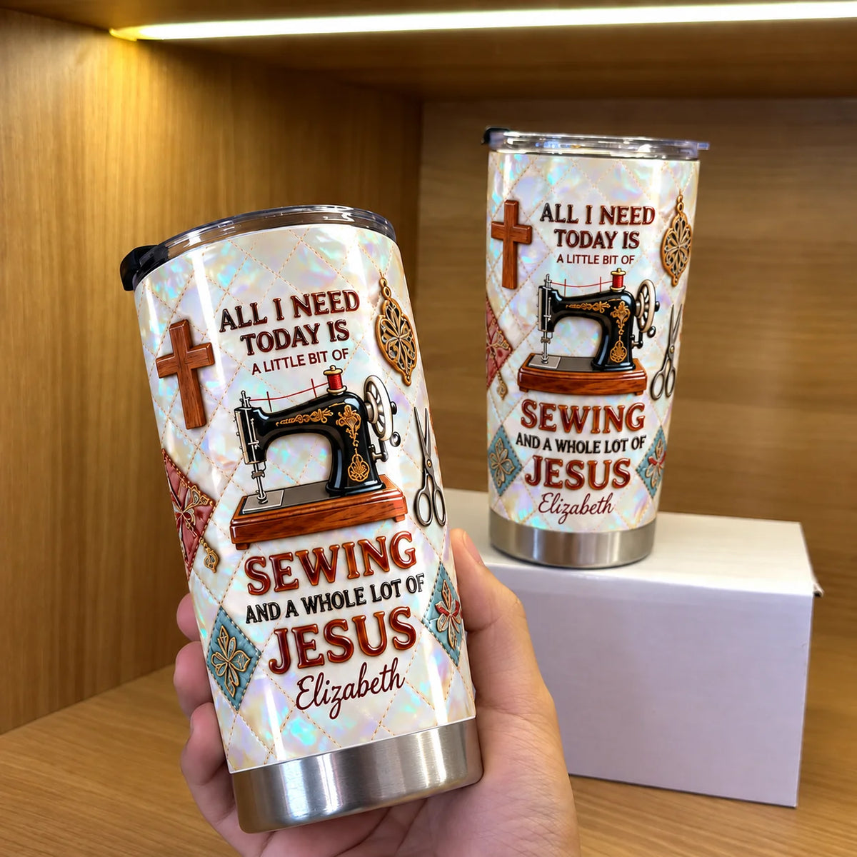 Christian Tumbler All I Need Today Is A Little Bit Of Sewing And A Whole Lot Of Jesus Faith Based Gi