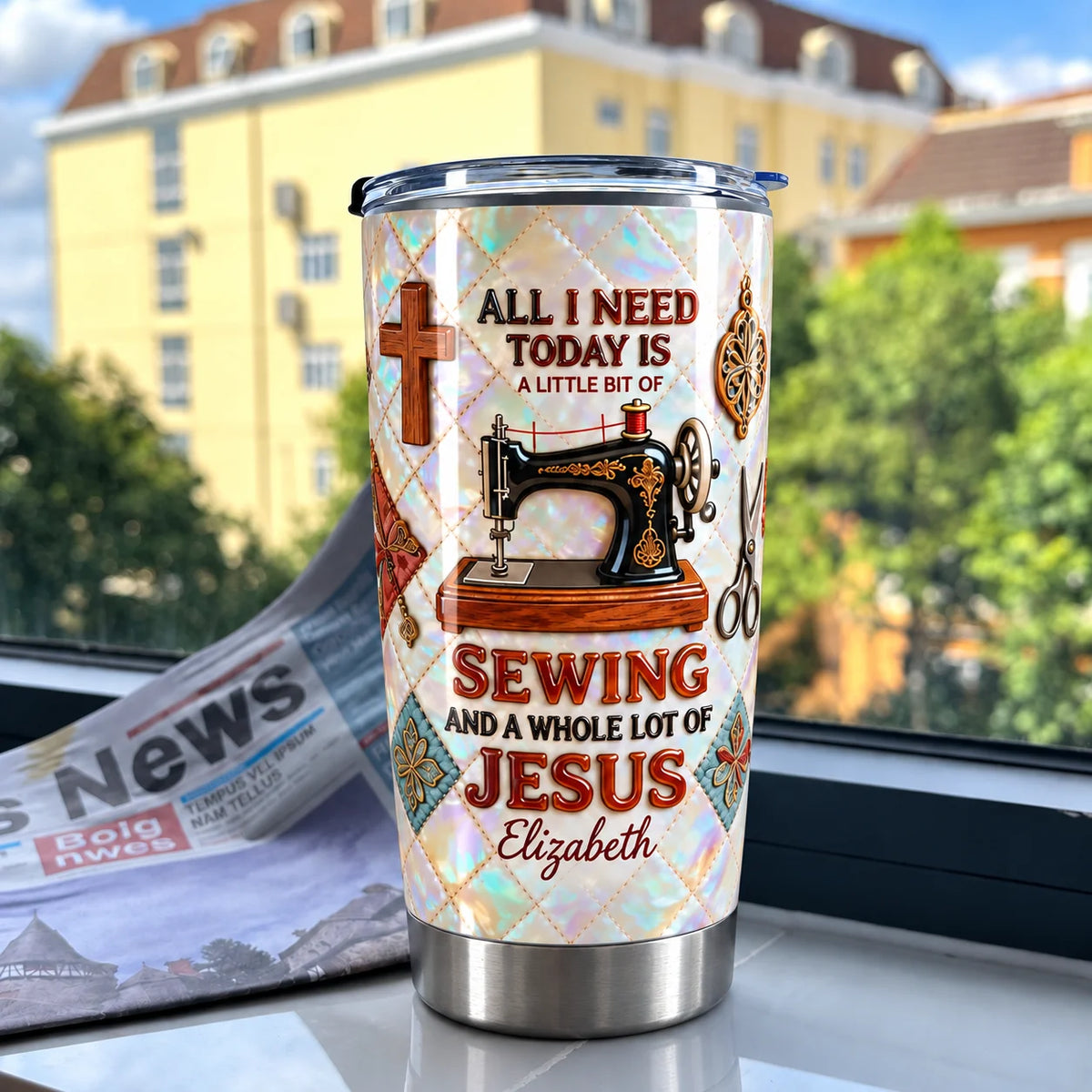 Christian Tumbler All I Need Today Is A Little Bit Of Sewing And A Whole Lot Of Jesus Faith Based Gi