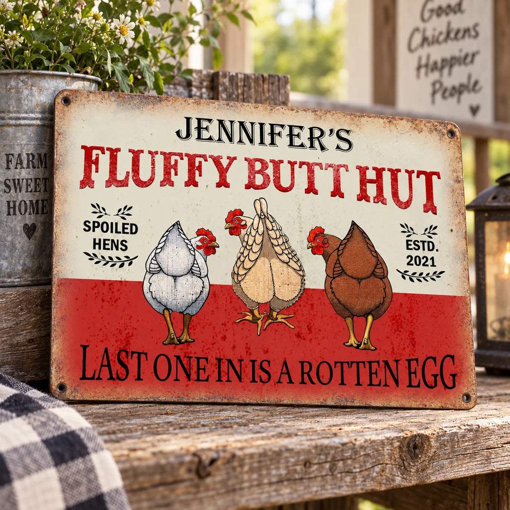 Close-up of Fluffy Butt Hut Spoiled Hens Sign Funny Chicken Coop Decor Last One In Is A Rotten Egg Rustic Farmho