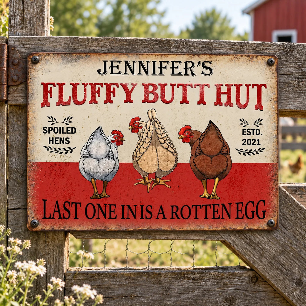 Fluffy Butt Hut Spoiled Hens Sign Funny Chicken Coop Decor Last One In Is A Rotten Egg Rustic Farmho