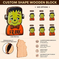 Customer in Los Angeles wearing Frankenstein's Monster Wooden Tabletop Decoration, Personalized Halloween Shelf Sitter Spooky Mantel