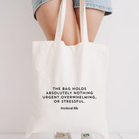 RodyThread Funny Retired Life The Bag Holds Absolutely Nothing Urgent Canvas Tote Bag For Retirees Men Women Minimalist Aesthetic Natural Beige Cotton Retirement Gift Bag Coworker Leaving Present New Retired Christmas Gift Funny Retirement Tote Bag