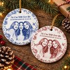 No One Will Ever Be As Entertained By Us As Us Ornament, Best Friends Christmas Ceramic Keepsake Gif