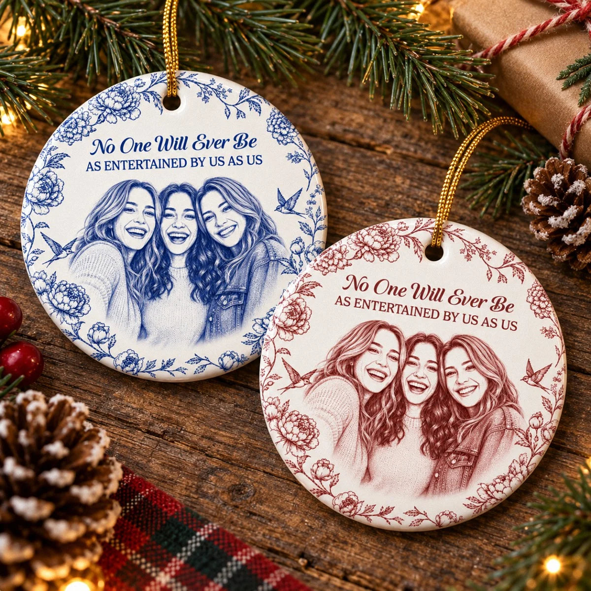 No One Will Ever Be As Entertained By Us As Us Ornament, Best Friends Christmas Ceramic Keepsake Gif