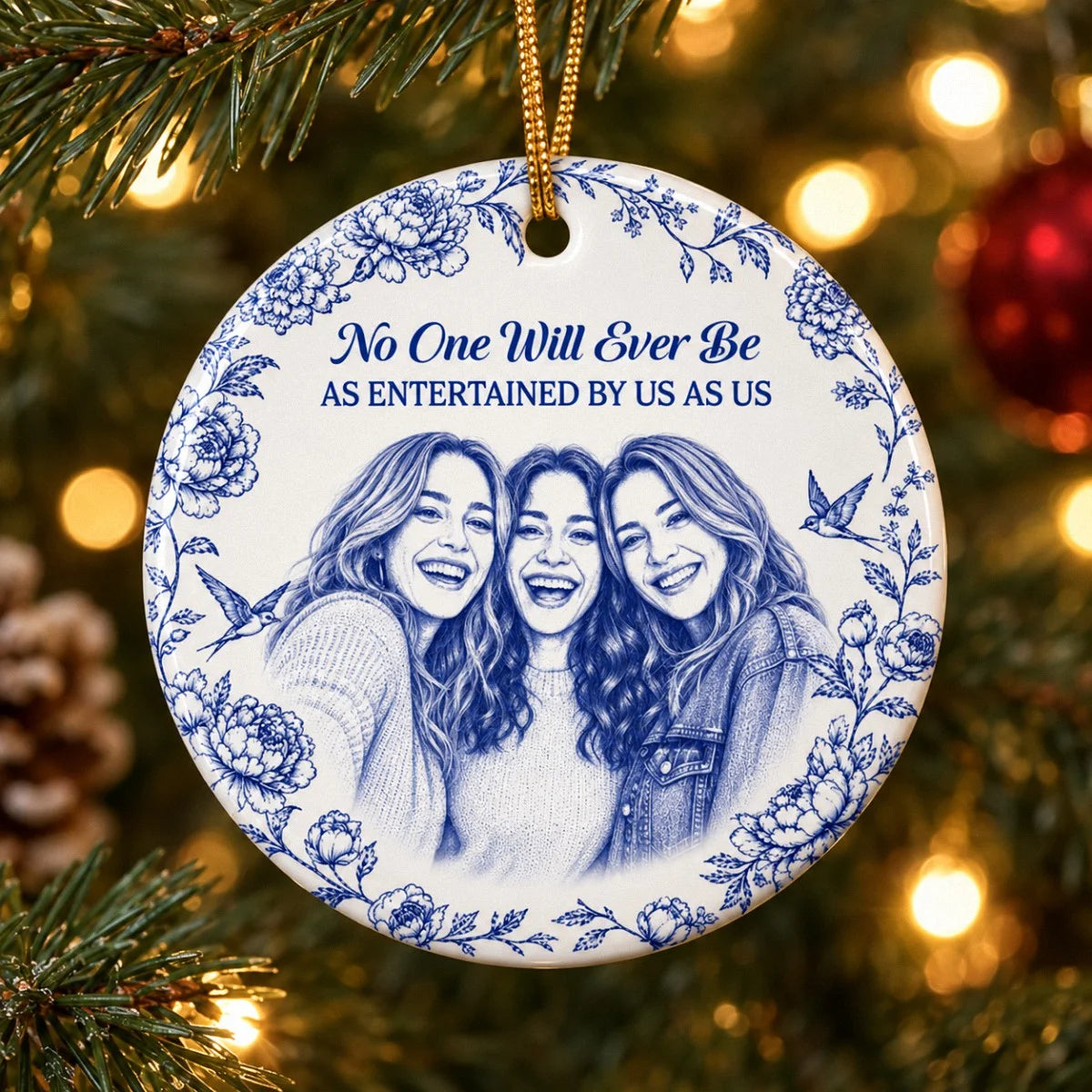 No One Will Ever Be As Entertained By Us As Us Ornament, Best Friends Christmas Ceramic Keepsake Gif