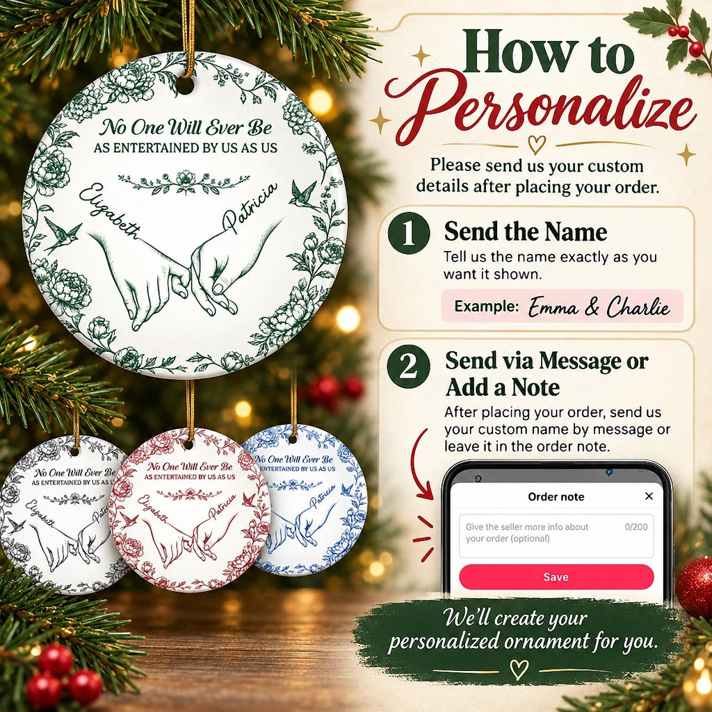 No One Will Ever Be As Entertained By Us As Us Ornament, Personalized Best Friend Christmas Keepsake