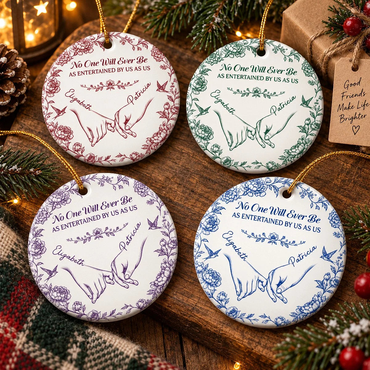 No One Will Ever Be As Entertained By Us As Us Ornament, Personalized Best Friend Christmas Keepsake