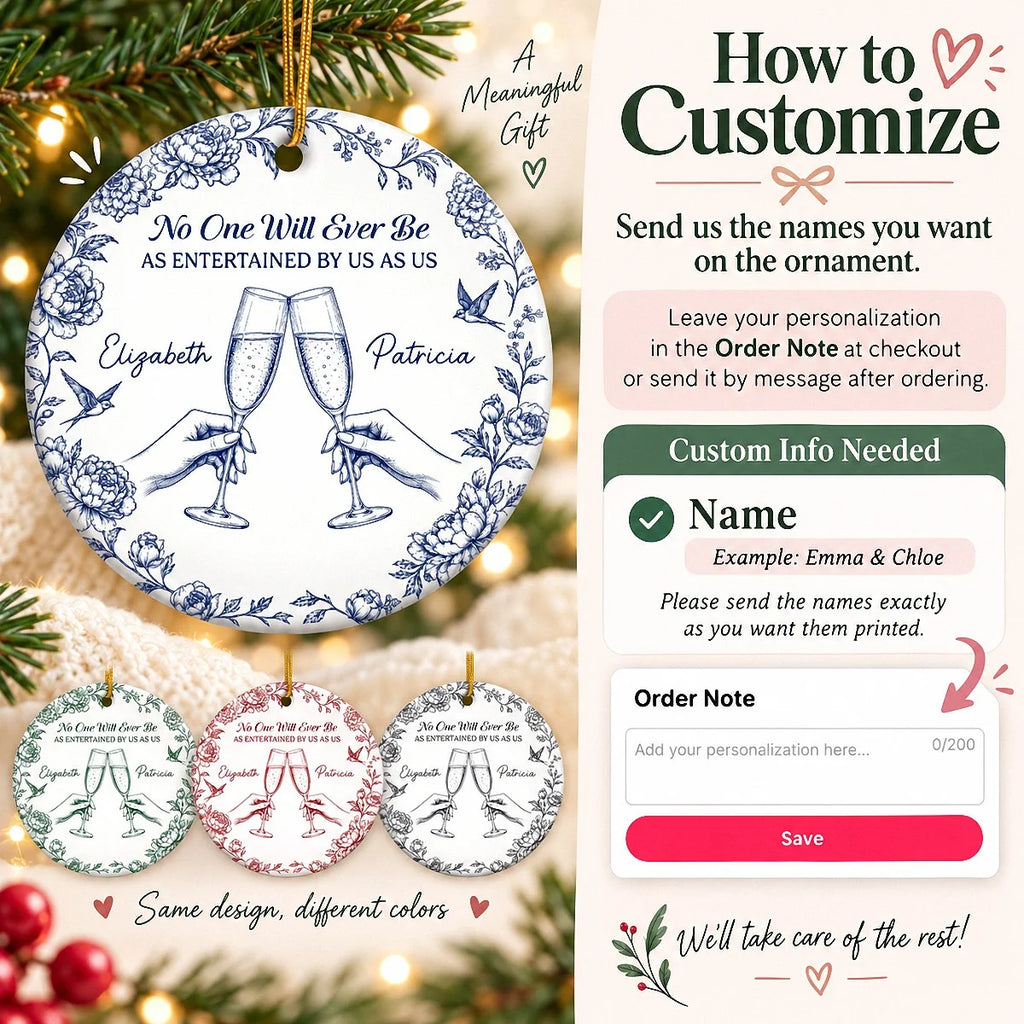 No One Will Ever Be As Entertained By Us As Us Ornament, Personalized Bestie Christmas Gift, Funny F