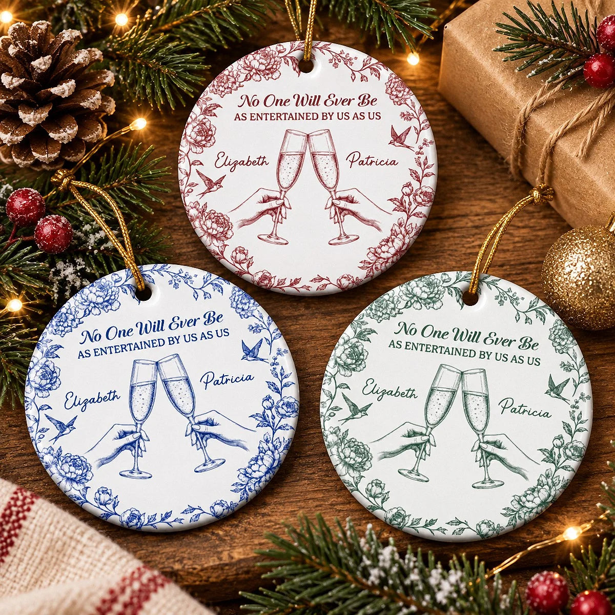 No One Will Ever Be As Entertained By Us As Us Ornament, Personalized Bestie Christmas Gift, Funny F