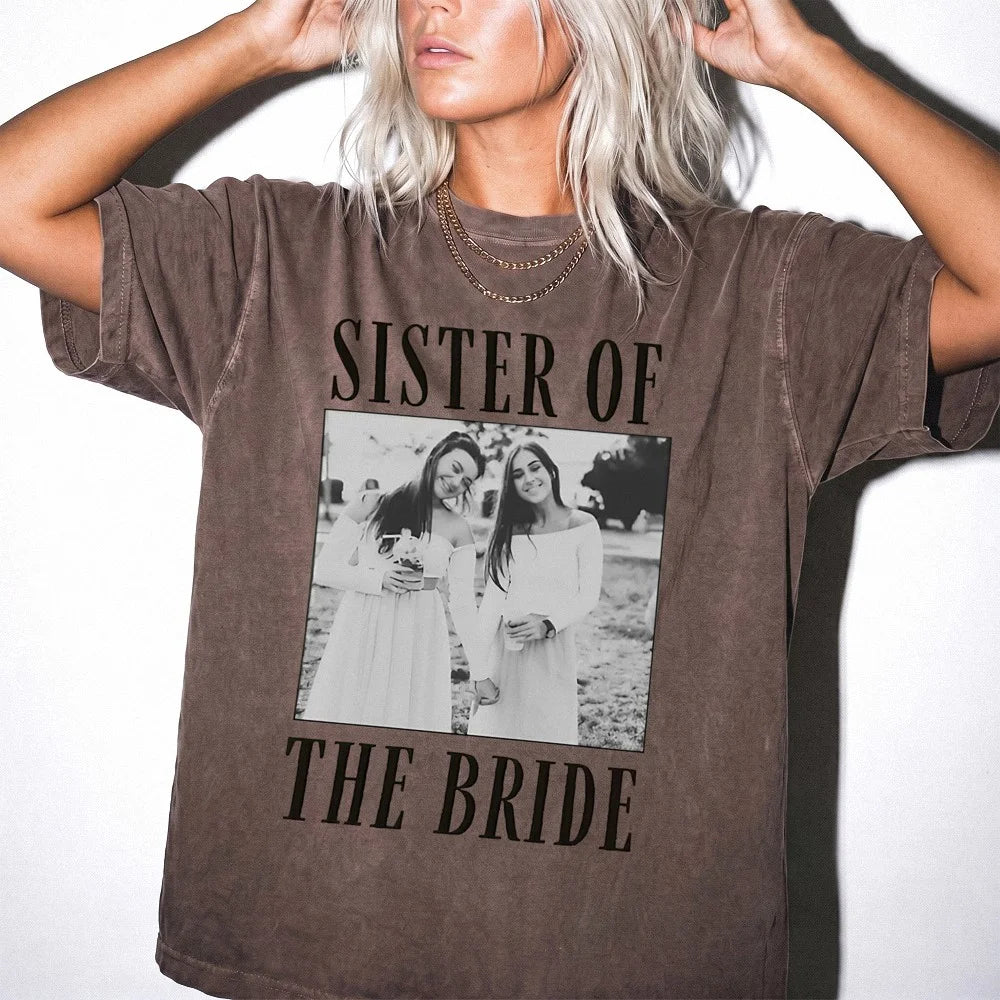 Sister of the Bride Custom Photo T-Shirt Personalized Bridal Party Wedding Weekend Tee