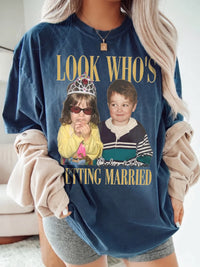 Look Who's Getting Married Custom Photo Tee Personalized Engagement Announcement Shirt