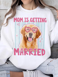 My Mom Is Getting Married Golden Retriever T-Shirt Custom Wedding Announcement Tee Mother of the Bride Gift