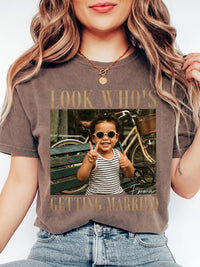 Look Who's Getting Married Custom Photo Tee Bridal Shower Engagement Gift