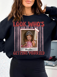 Look Who's Getting Married Tee Custom Photo Bridal Party Bachelorette Shirt