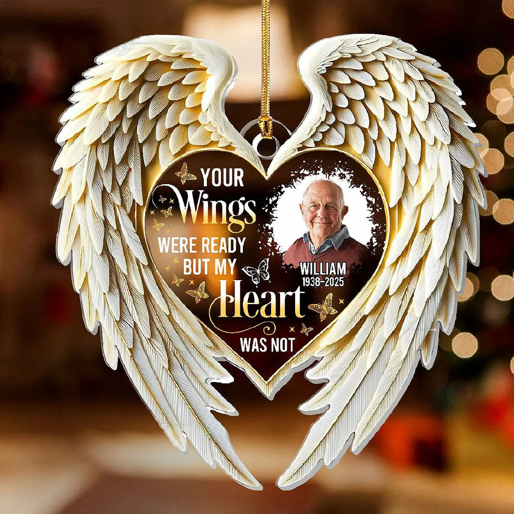 Your Wings Were Ready But My Heart Was Not Ornament, Custom Name Memorial Keepsake, Sympathy Remembr
